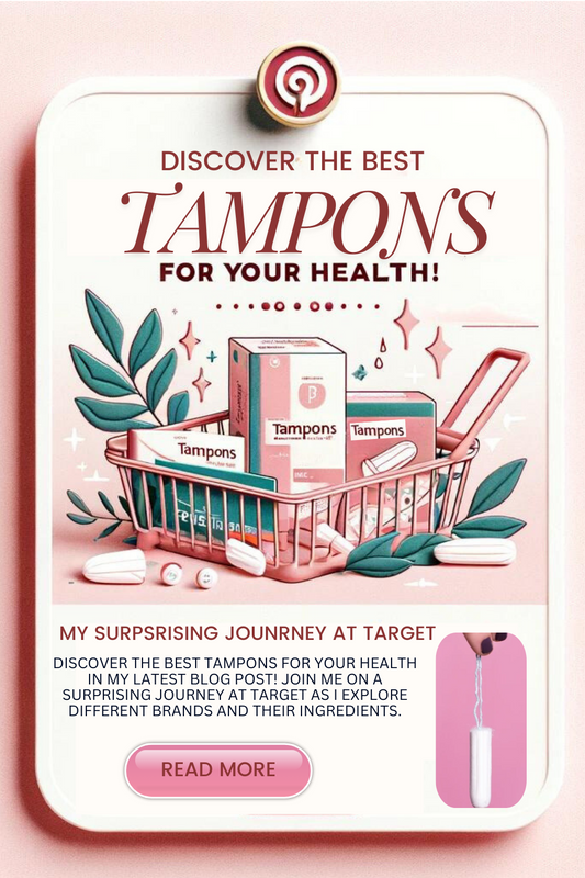 Discover the Best Tampons for Your Health: My Surprising Journey at Target